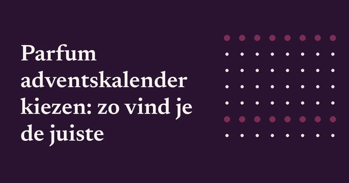 Adventskalender met genummerde deurtjes en parfumflesjes op een tafel